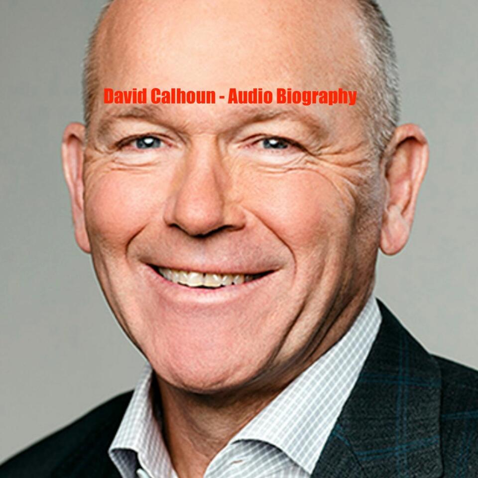 Boeing CEO David Calhoun - Audio Biography