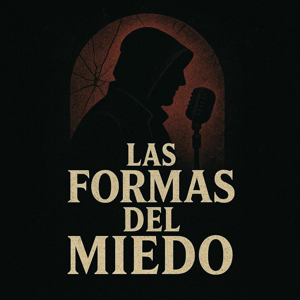 LAS FORMAS DEL MIEDO