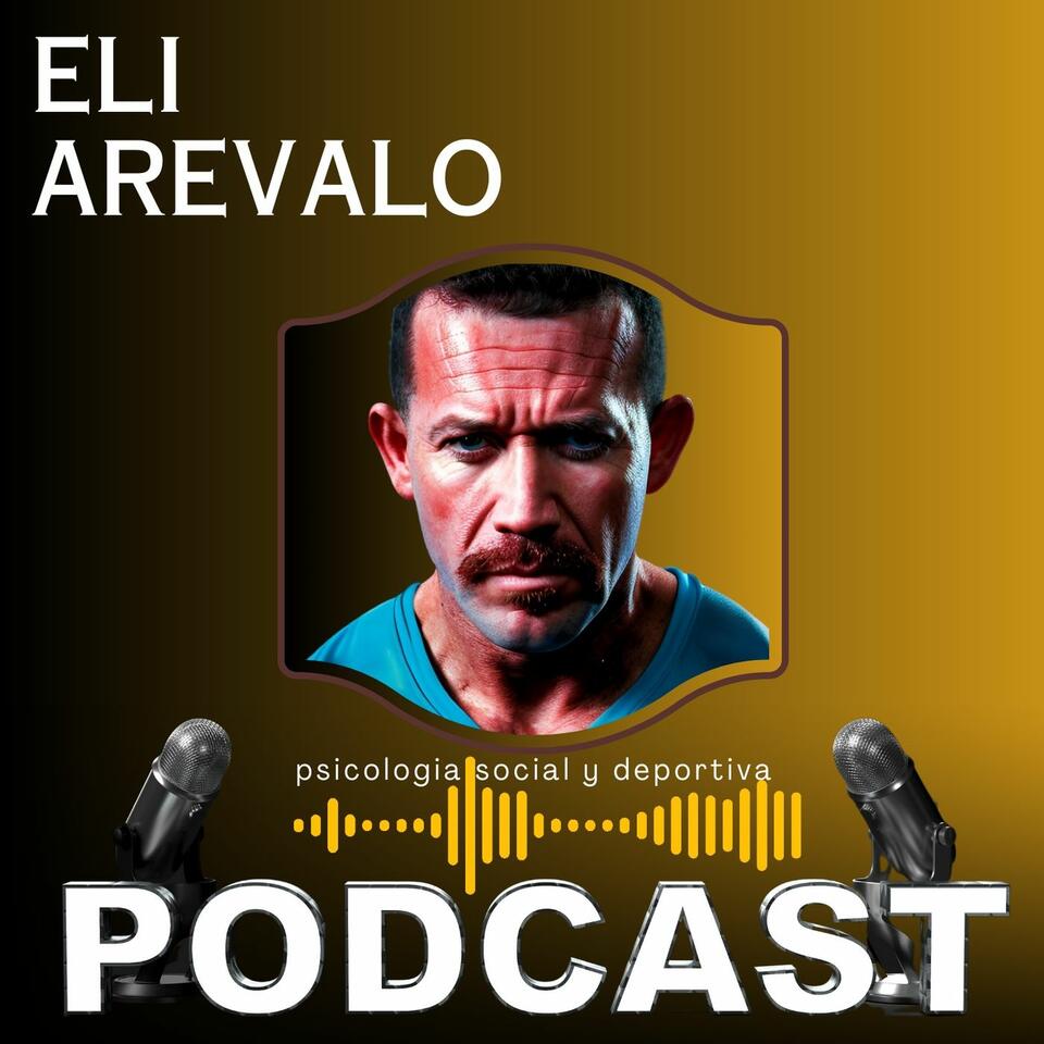 Eli Arevalo Podcast