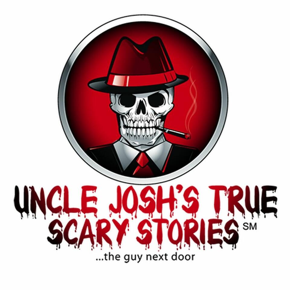 uncle josh true scary stories
