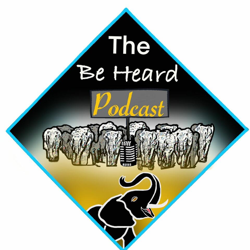 Be Heard Podcast