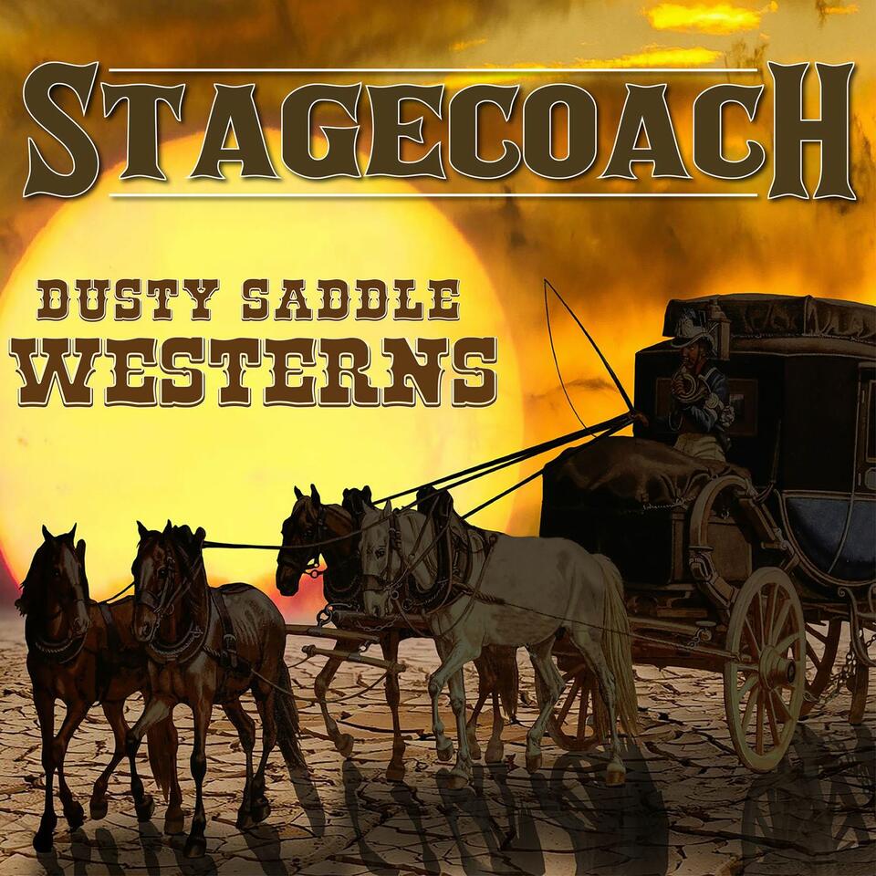 Stagecoach Dusty Saddle Westerns
