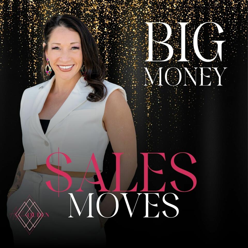 Big Money Sales Moves