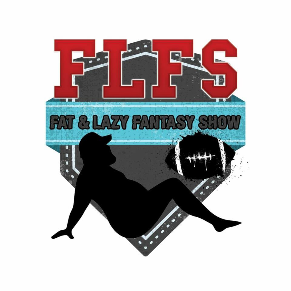 The Fat & Lazy Fantasy Show