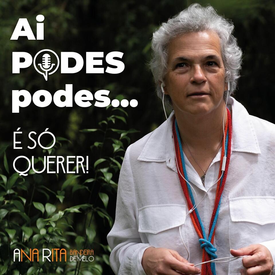 Ai Podes, Podes! É só querer!