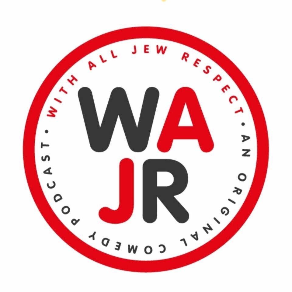 WAJR - With All Jew Respect