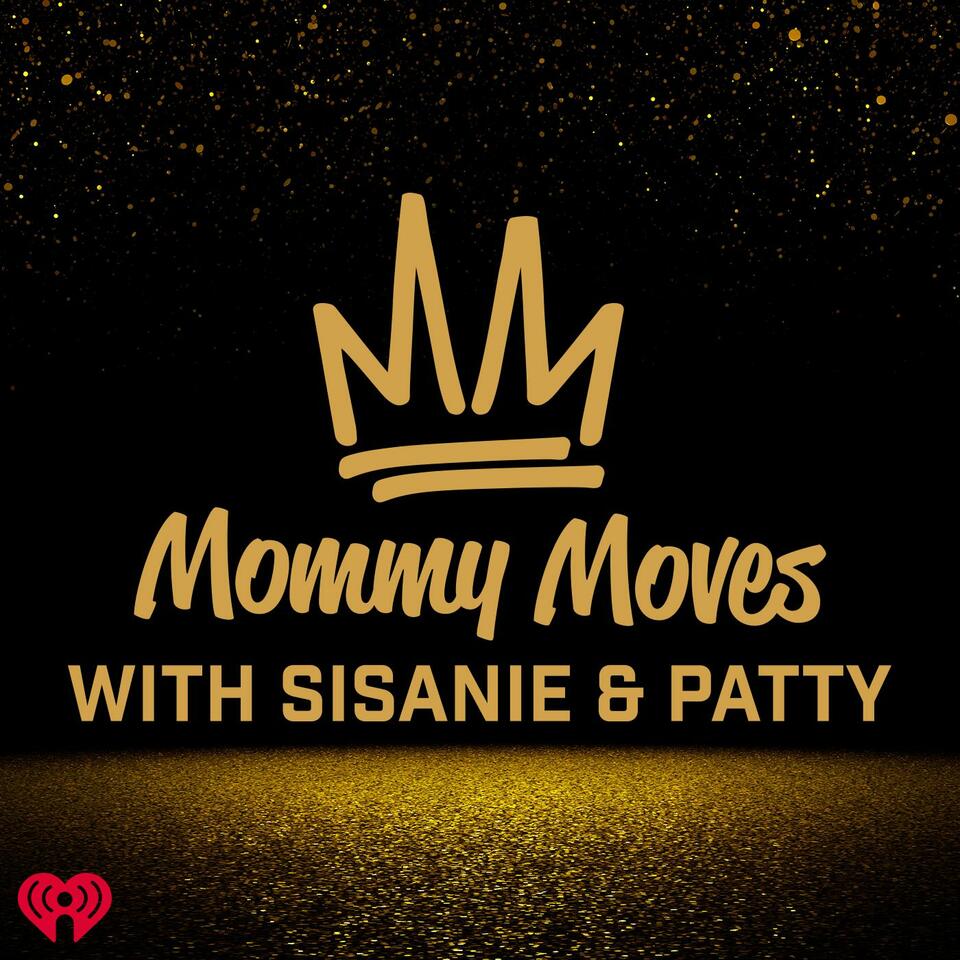 Mommy Moves with Sisanie and Patty