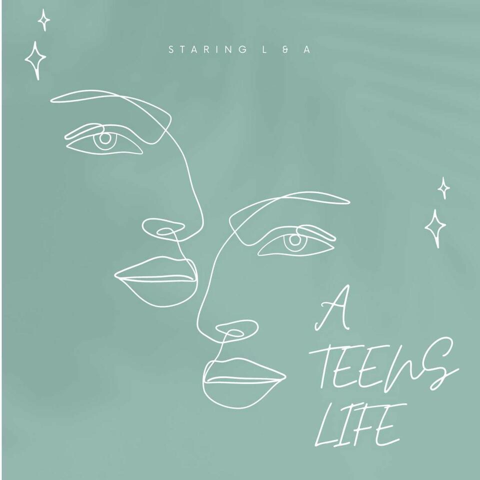 A Teens Life