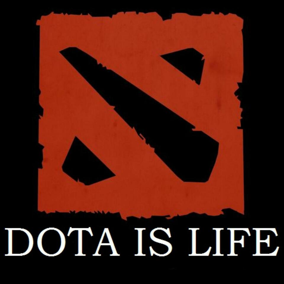 Dota Is Life