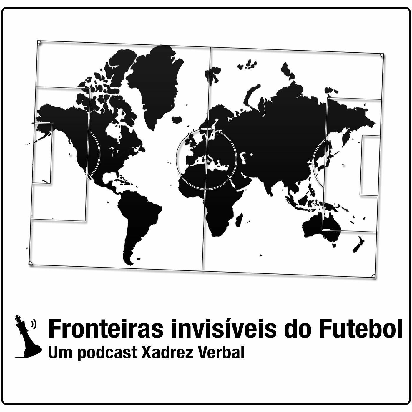 Fronteiras Invisíveis do Futebol Podcast