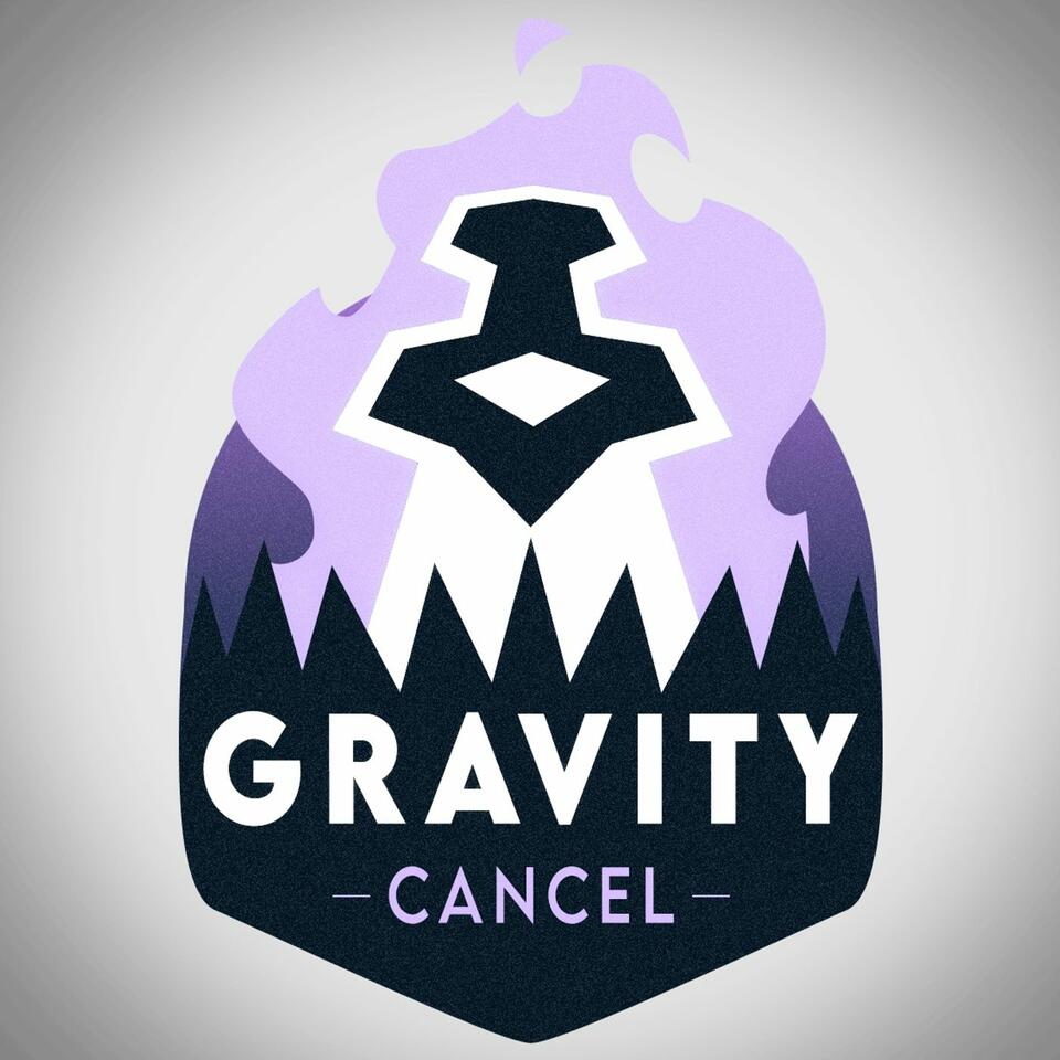 Gravity Cancel : The Brawlhalla Podcast