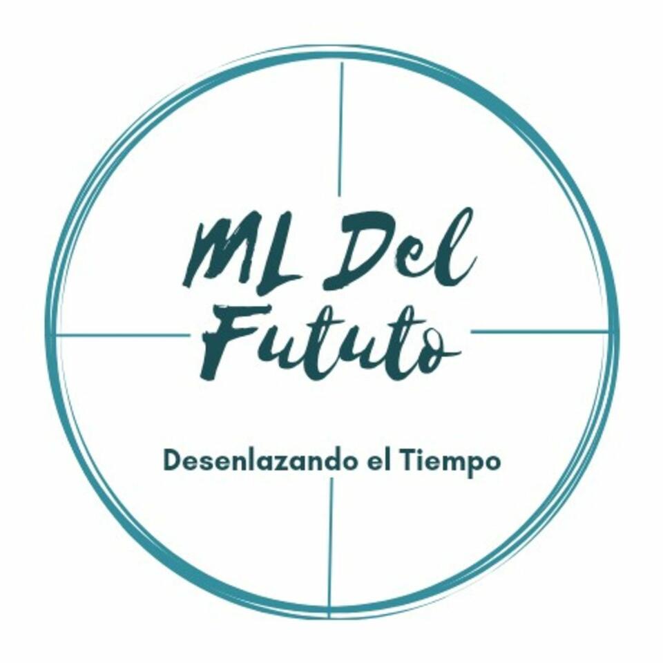 ML Del Futuro