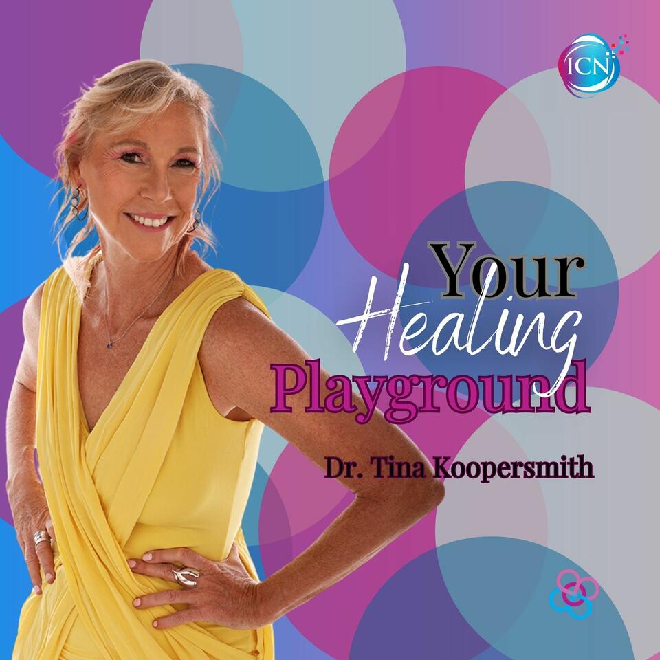 Your Healing Playground - Dr. Tina Koopersmith