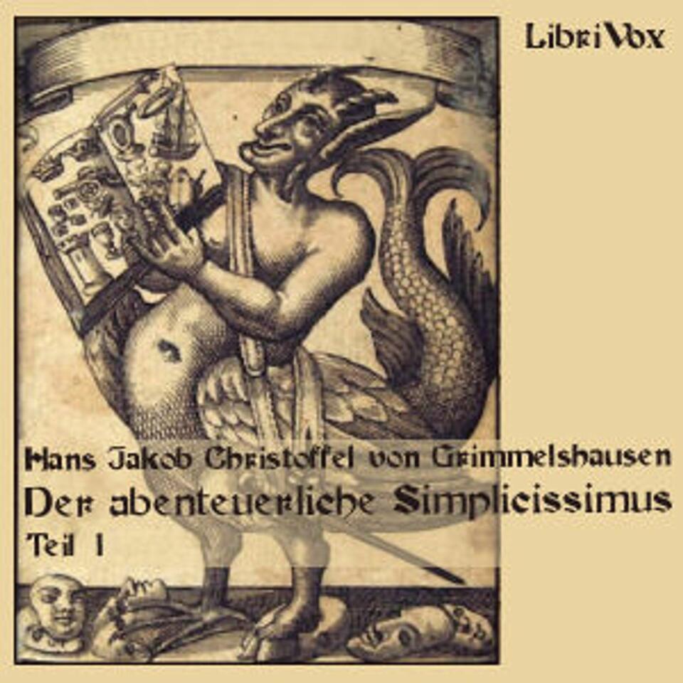 Der Abenteuerliche Simplicissimus Teutsch Teil 1, Hans Jakob Christoffel von Grimmelshausen