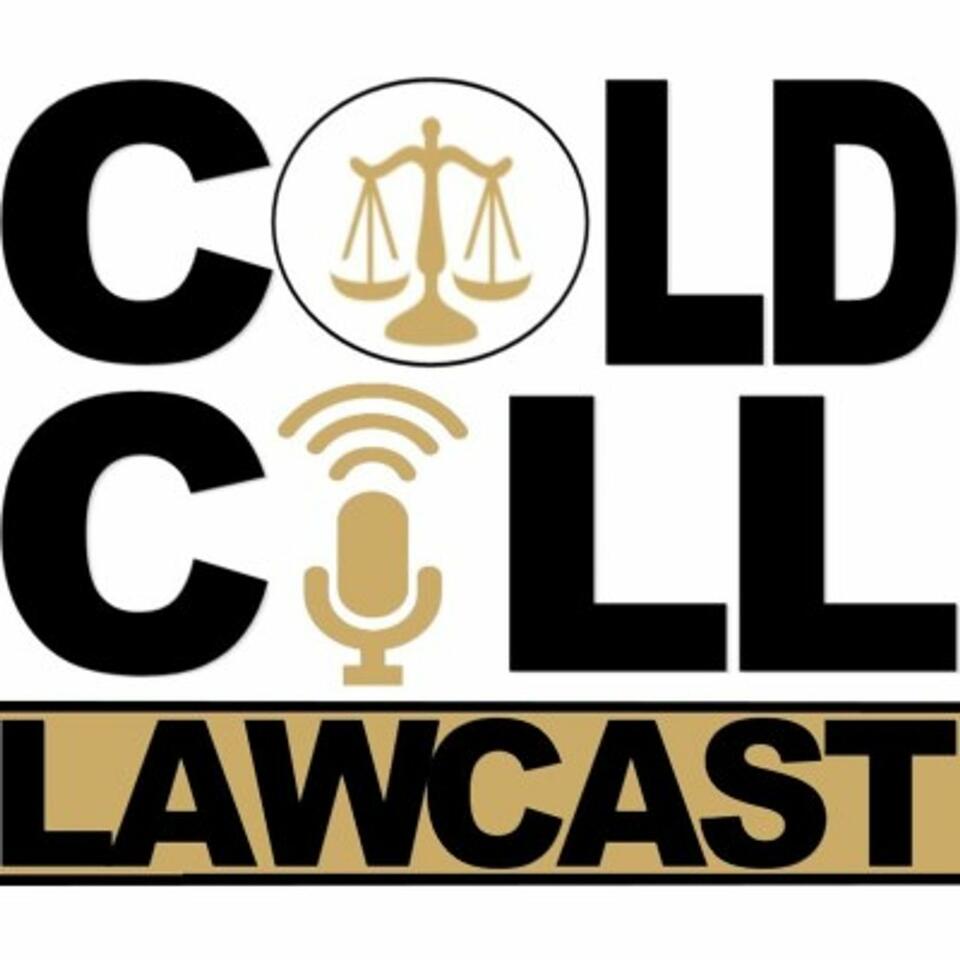Cold Call Lawcast