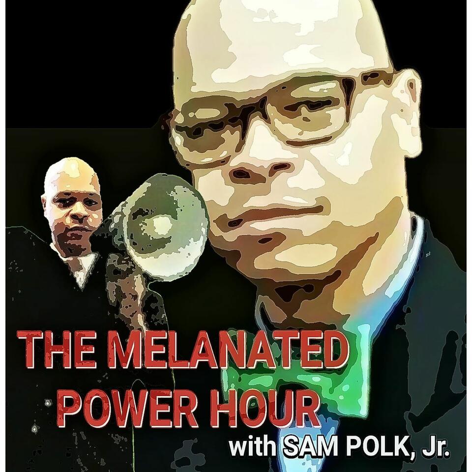 THE MELANATED POWER HOUR
