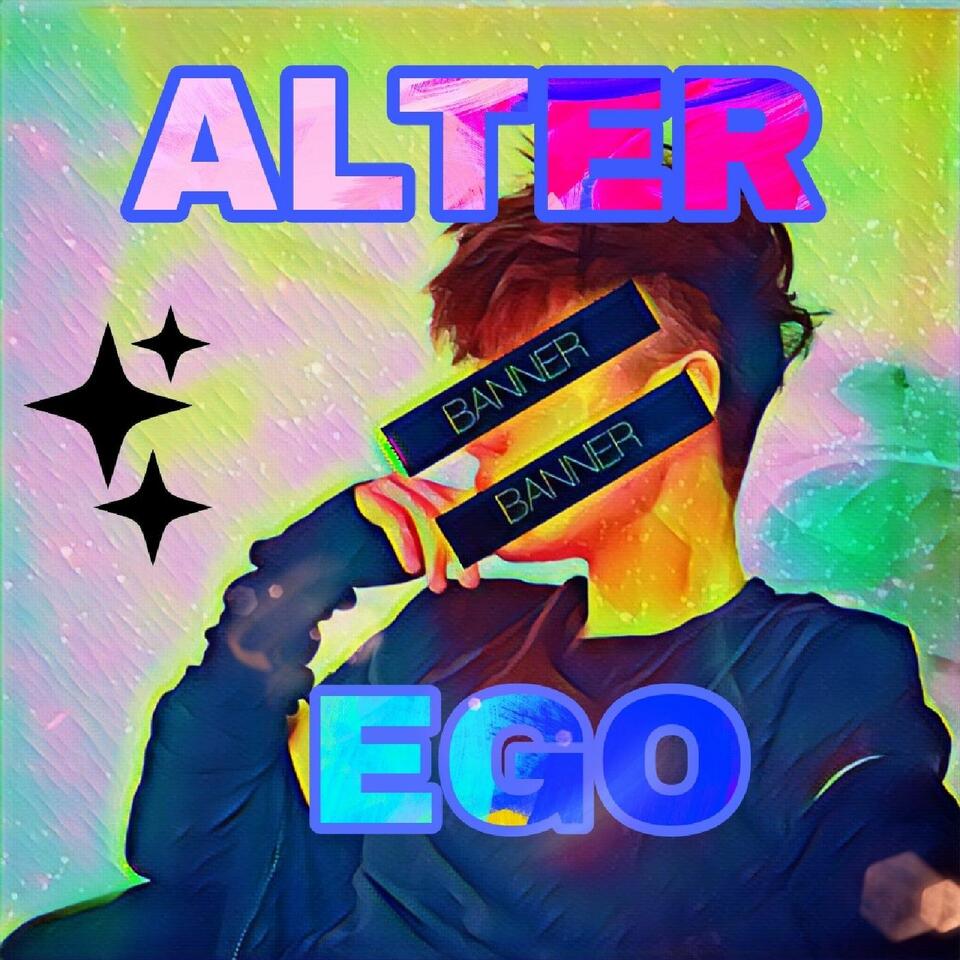 ALTER-EGO