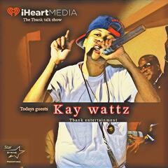 The Tbank Talk Show Kay wattz networking - The Tbank Talk Show