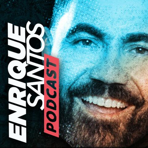 Enrique Santos Podcast