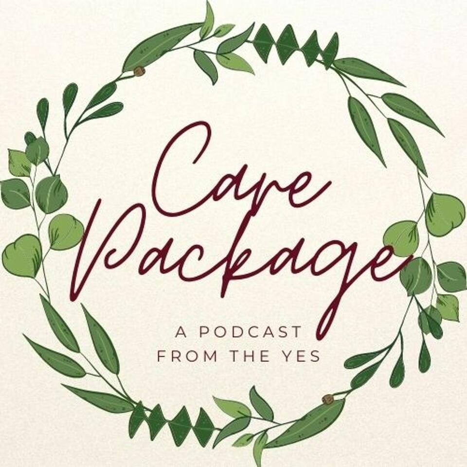 Care Package: The Podcast