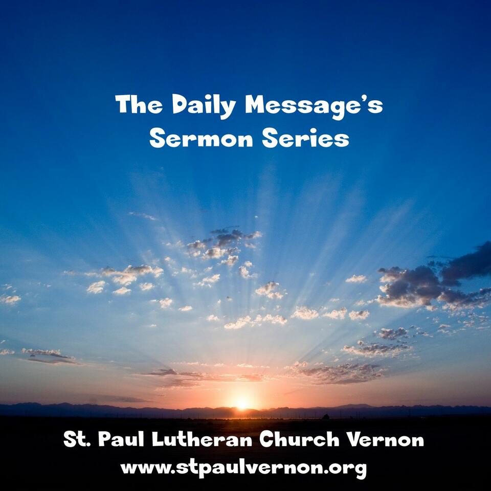 The Daily Messages Sermon Series