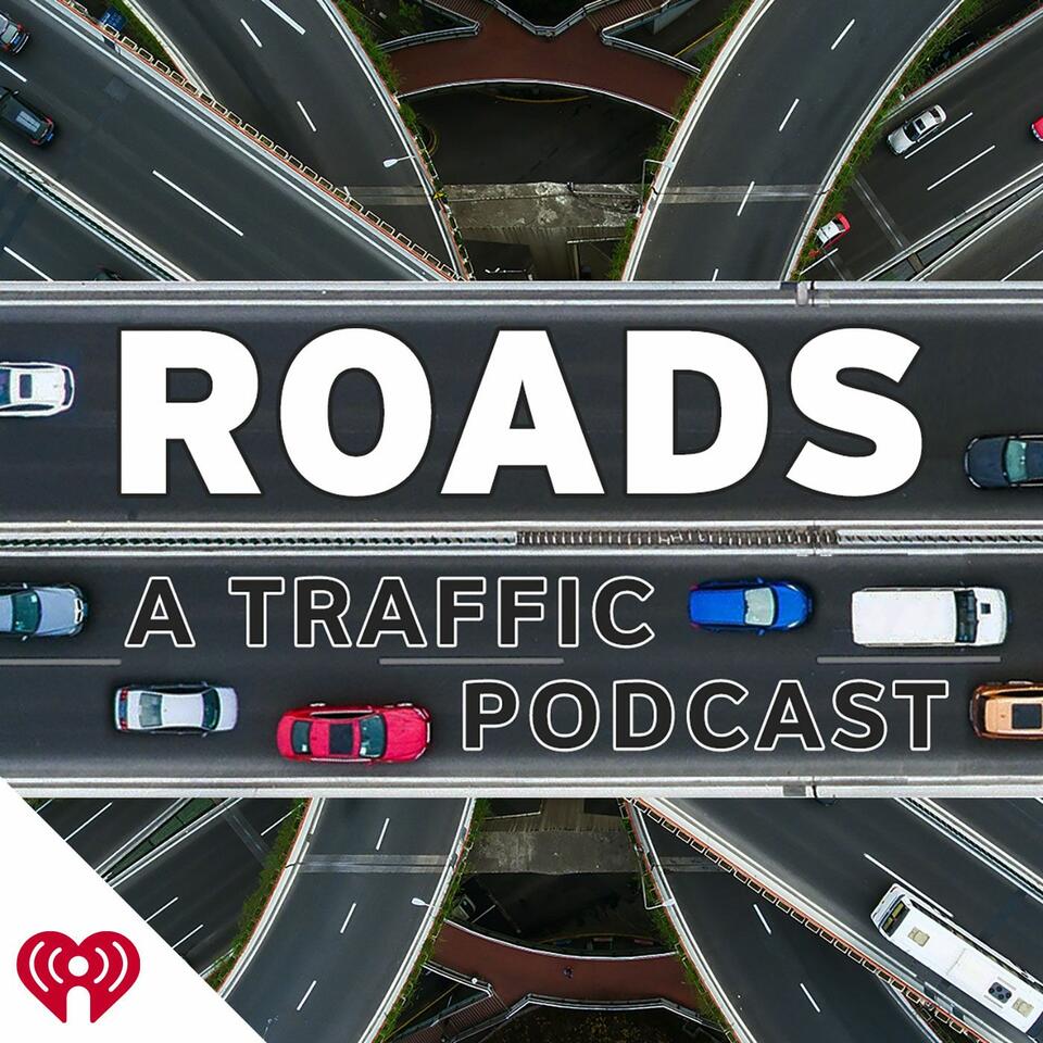 Roads: A Traffic Podcast