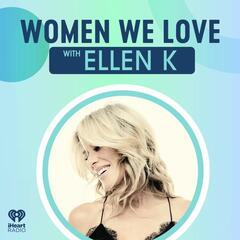 Women We Love With Ellen K Presents Amy Jordan - Women We Love with Ellen K