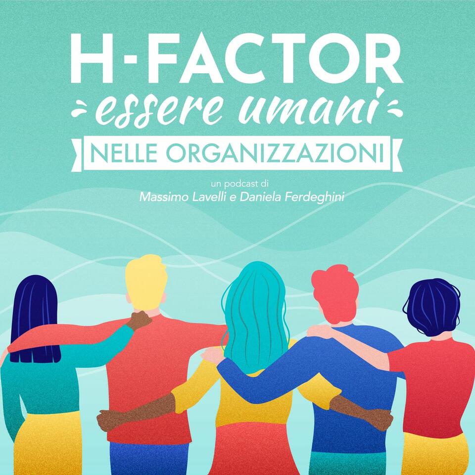 H-Factor: essere umani nelle organizzazioni