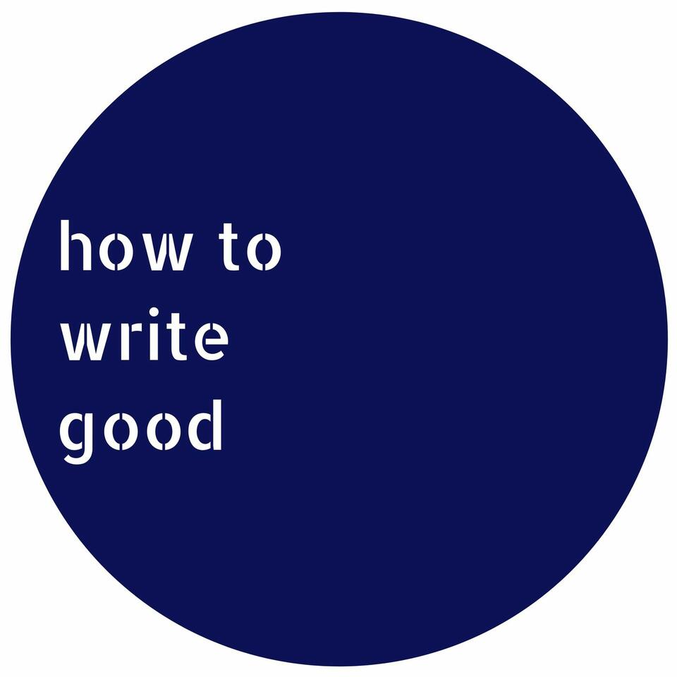 How to Write Good