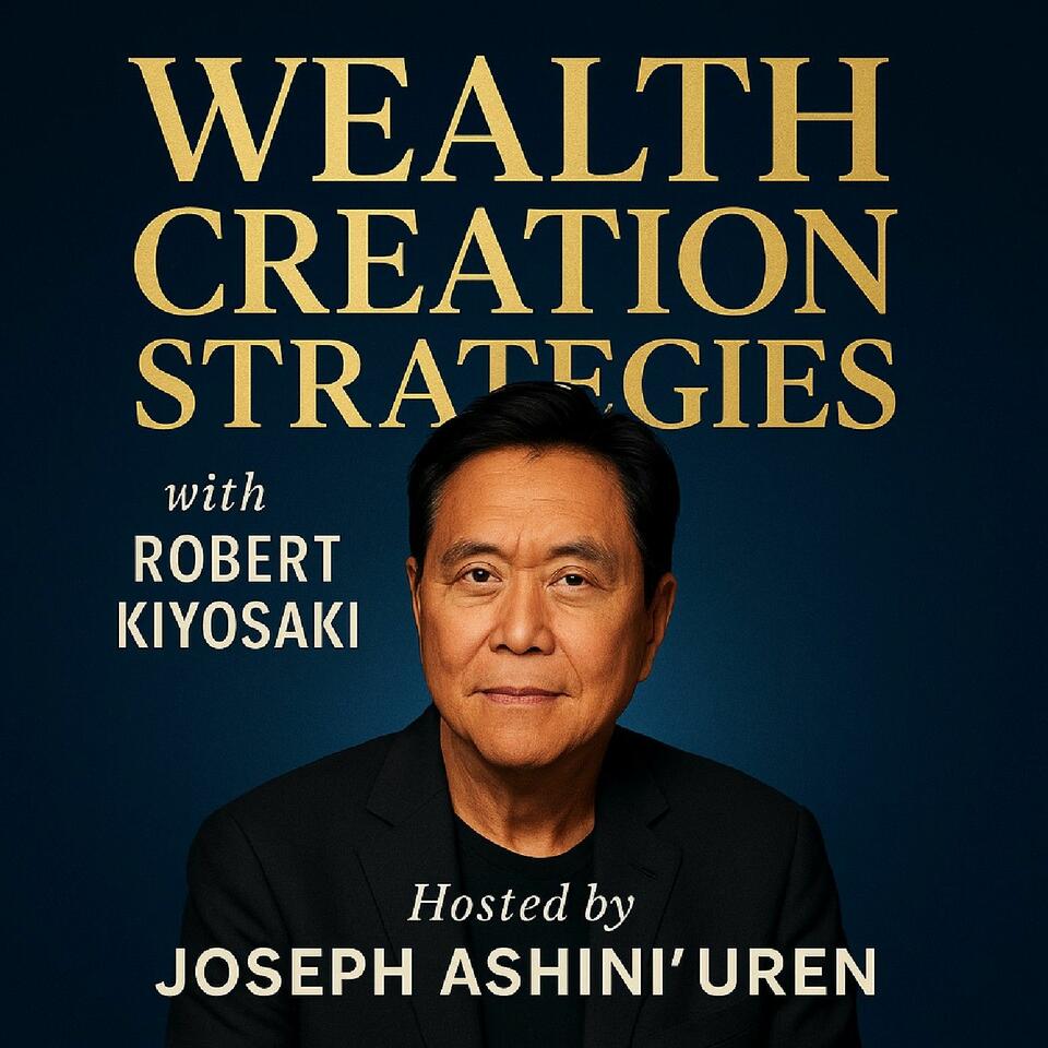 Wealth Creation Strategies With Robert Kiyosaki The Rich Dad And Poor Dad