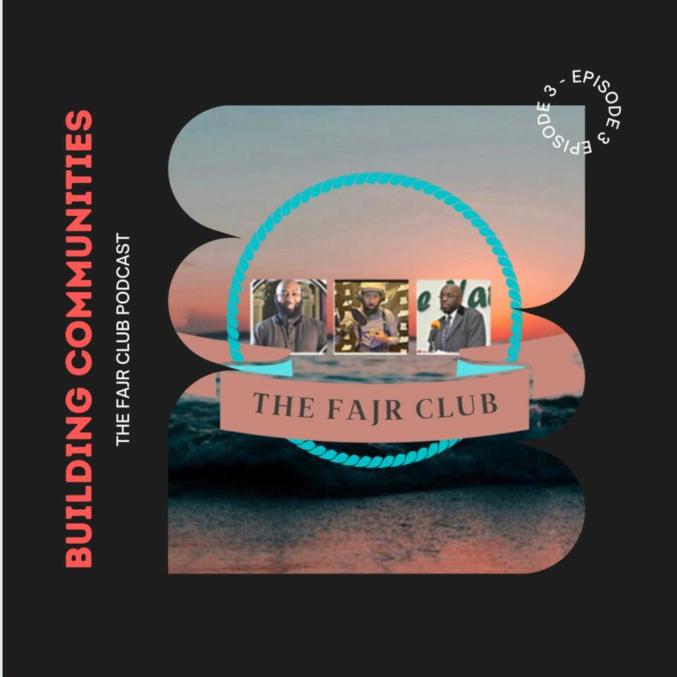 The Fajr Club Podcast