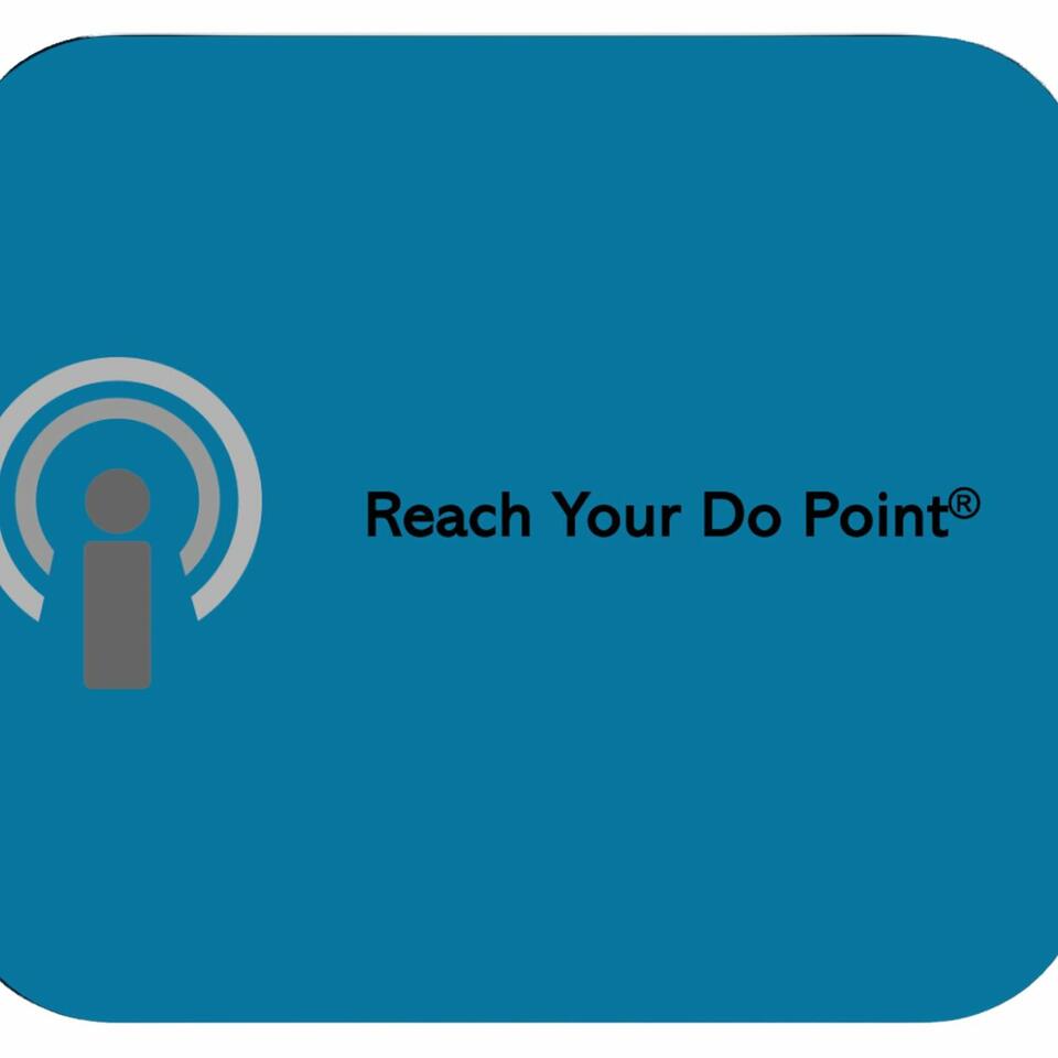 Reach Your Do Point®