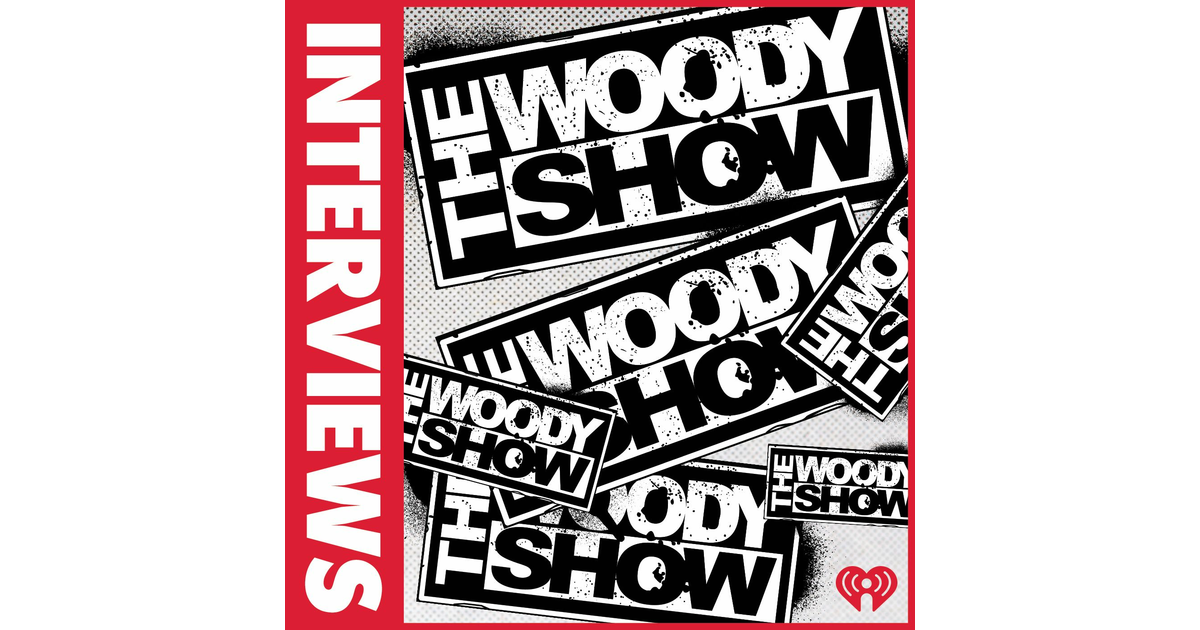 The Woody Show Interviews iHeart