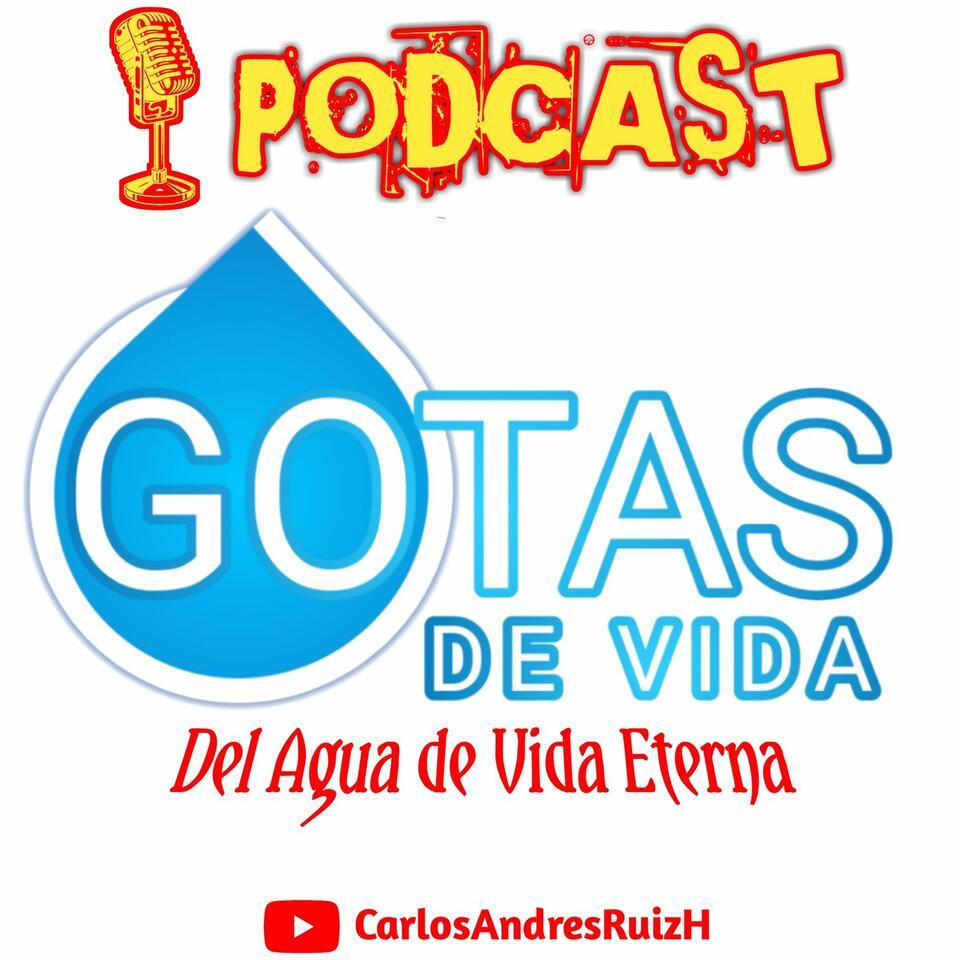 💧GOTAS DE VIDA Podcast