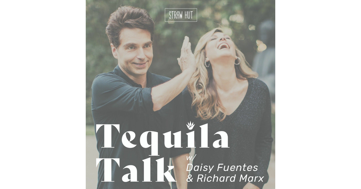 Tequila Talk w/ Daisy Fuentes & Richard Marx iHeart