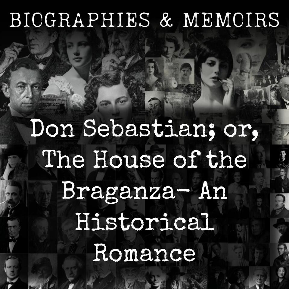 Don Sebastian; or, The House of the Braganza- An Historical Romance