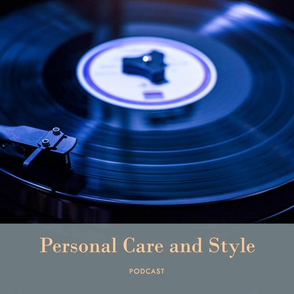 Personal Care and Style
