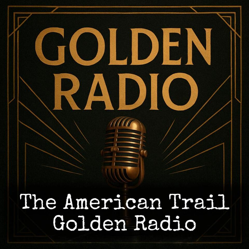 The American Trail - Golden Radio