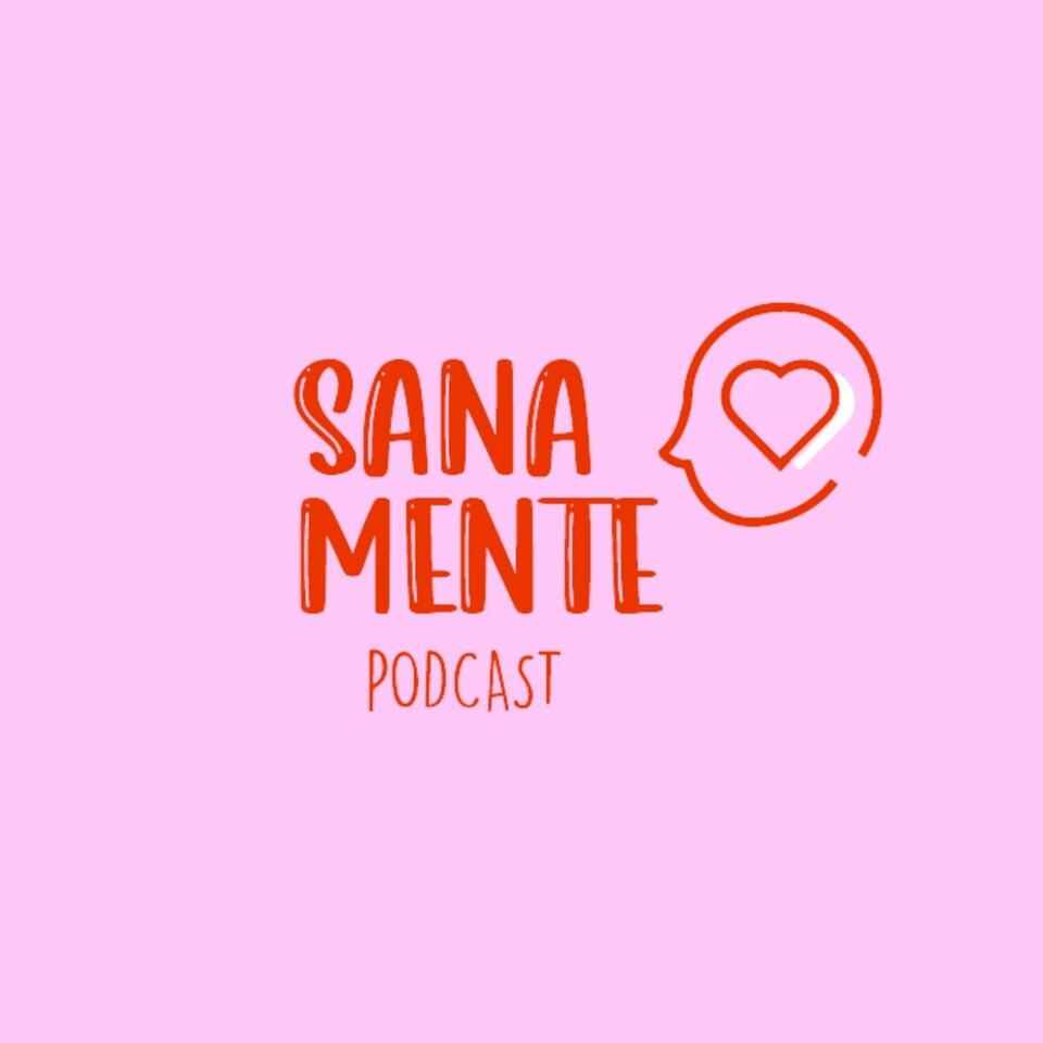 Sanamente Podcast