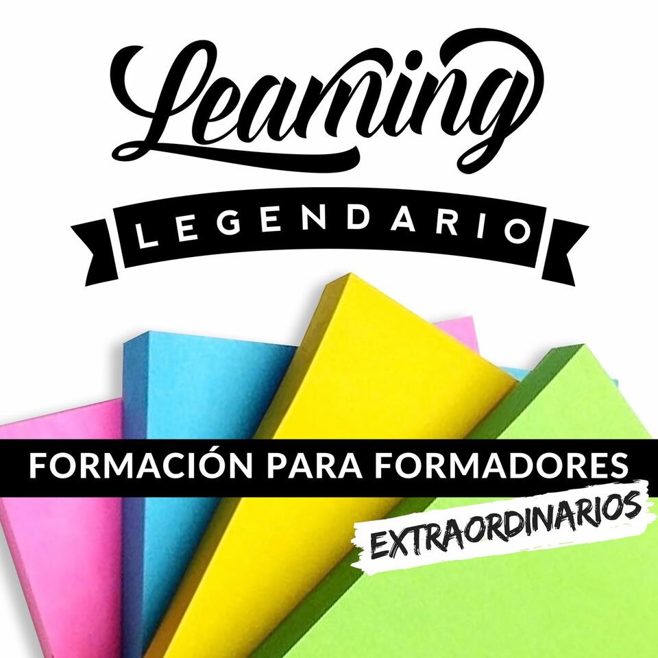 Learning Legendario Formación para formadores extraordinarios