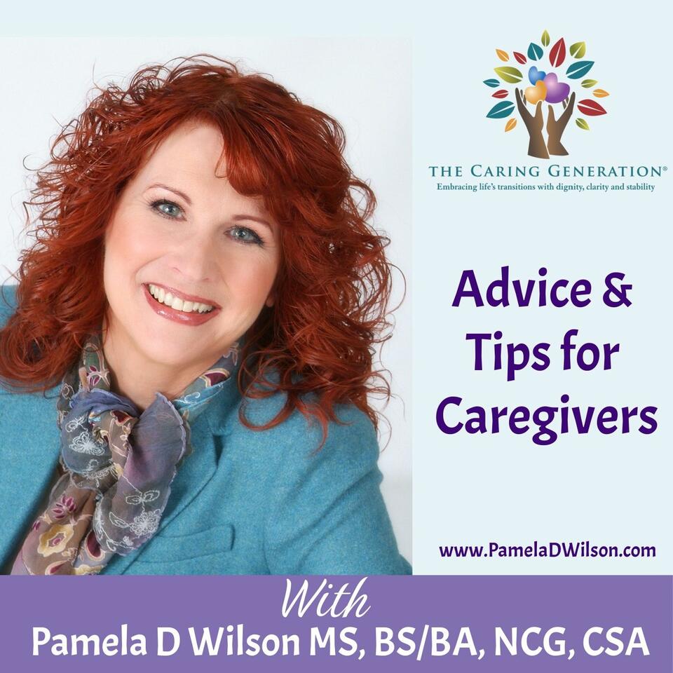The Caring Generation® | Advice & Tips for Caregivers