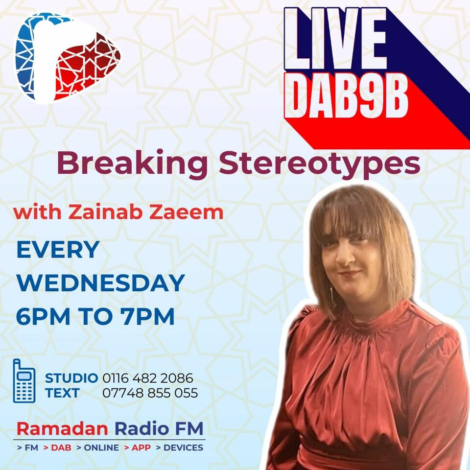 Ramadan FM - Breaking Stereotypes with Zainab Zaeem