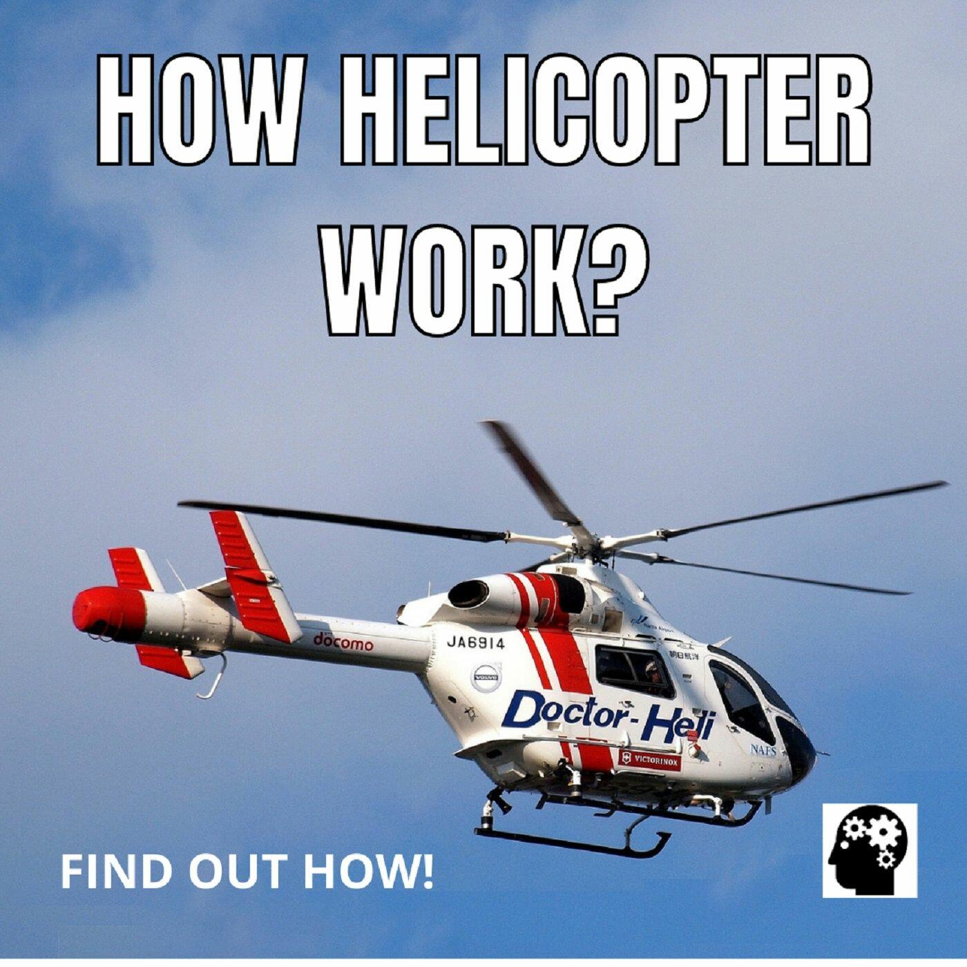 How Helicopter Work? iHeart