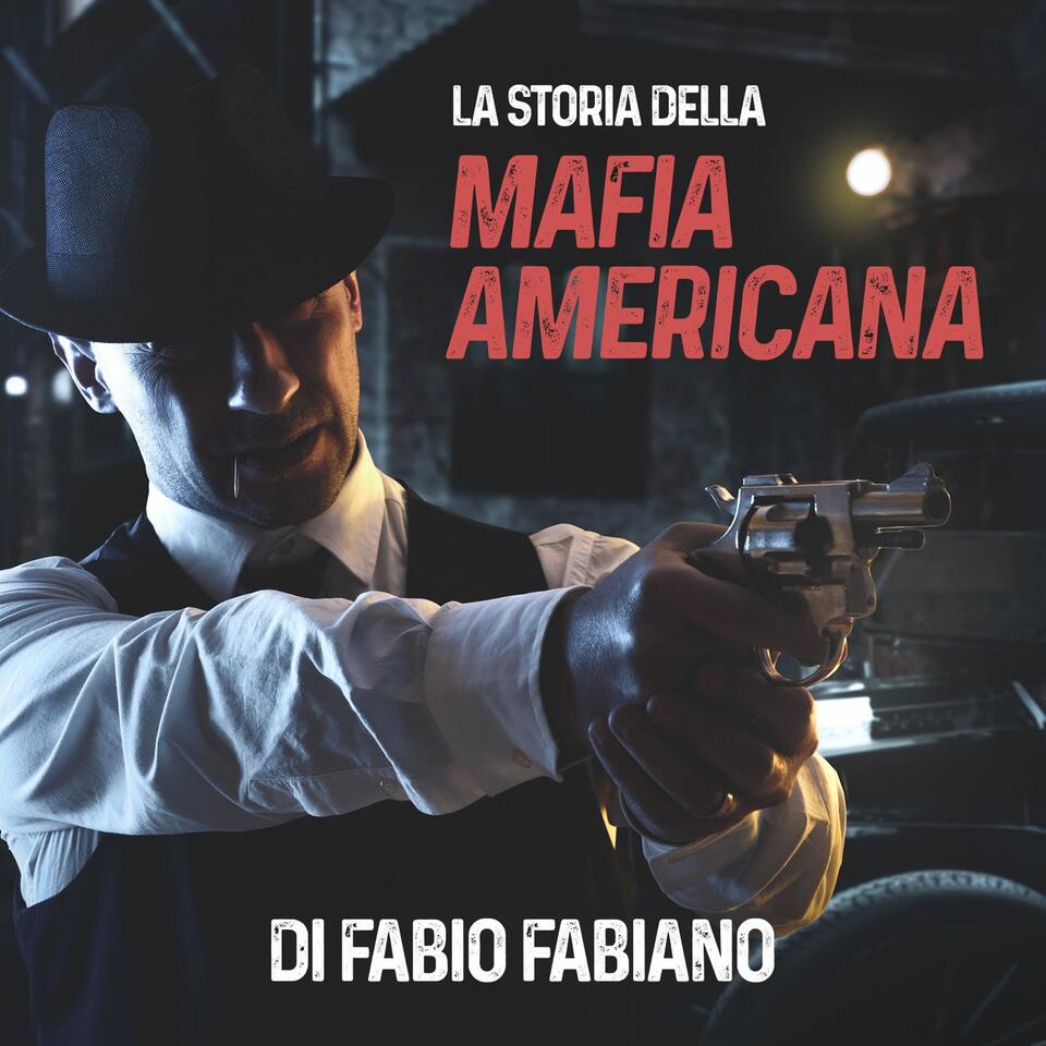 STORIA DELLA MAFIA AMERICANA