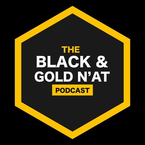 The Black & Gold N'at Podcast
