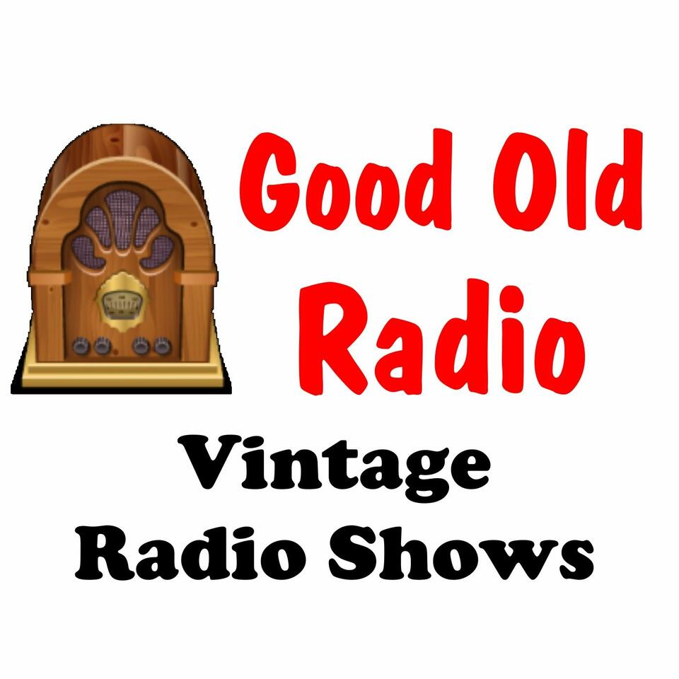 good-old-radio-vintage-old-time-radio-shows-iheart