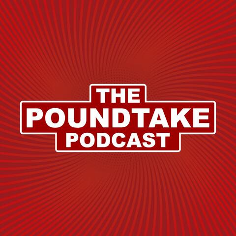 The Poundtake Podcast