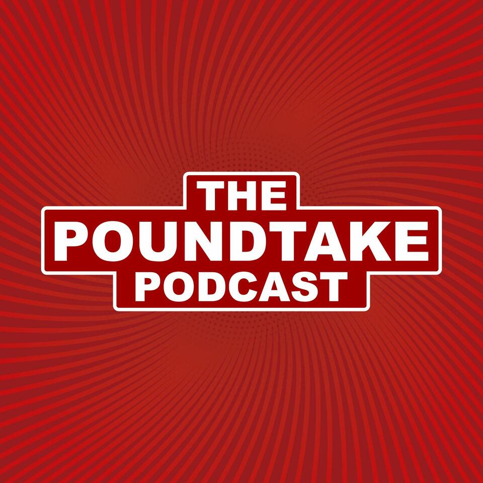 The Poundtake Podcast