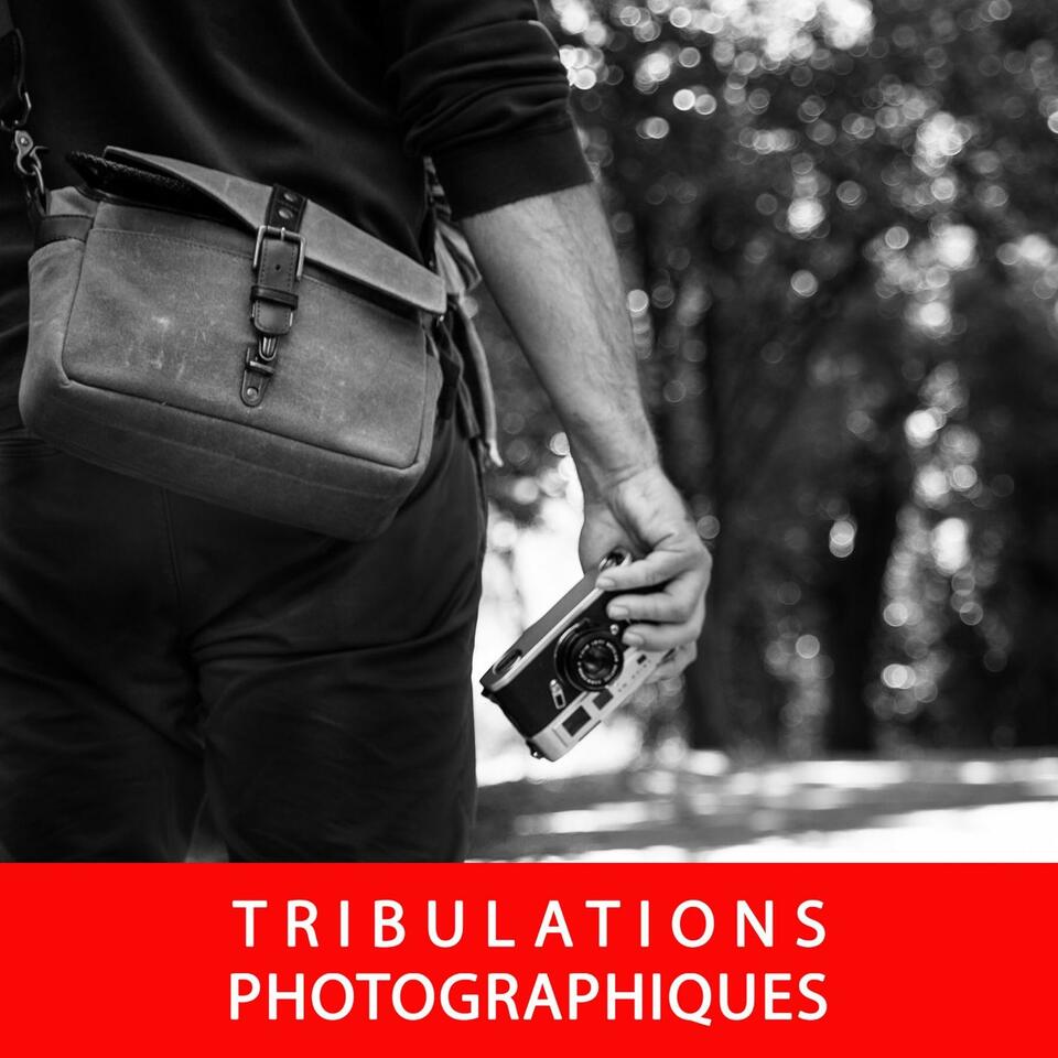 Tribulations Photographiques