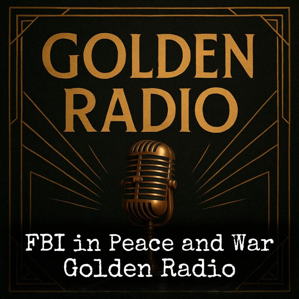 FBI in Peace and War - Golden Radio